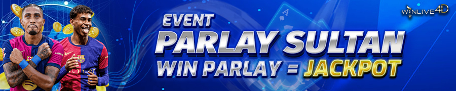EVENT PARLAY SULTAN WINLIVE4D